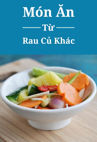 Mon an tu rau cu khac Mon an tu rau cu khac