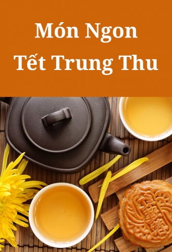 Mon ngon tet Trung Thu Mon ngon tet Trung Thu