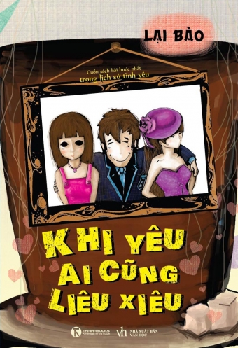 Khi yeu ai cung lieu xieu Khi yeu ai cung lieu xieu