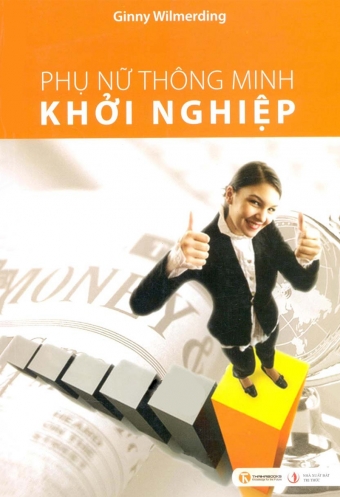 Phu nu thong minh khoi nghiep Phu nu thong minh khoi nghiep