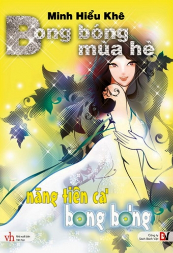 Bong bong mua he: Tap 1 - Nang tien ca bong bong Bong bong mua he: Tap 1 - Nang tien ca bong bong