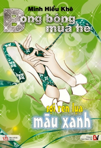 Bong bong mua he: Tap 2 - Soi ren lua mau xanh Bong bong mua he: Tap 2 - Soi ren lua mau xanh