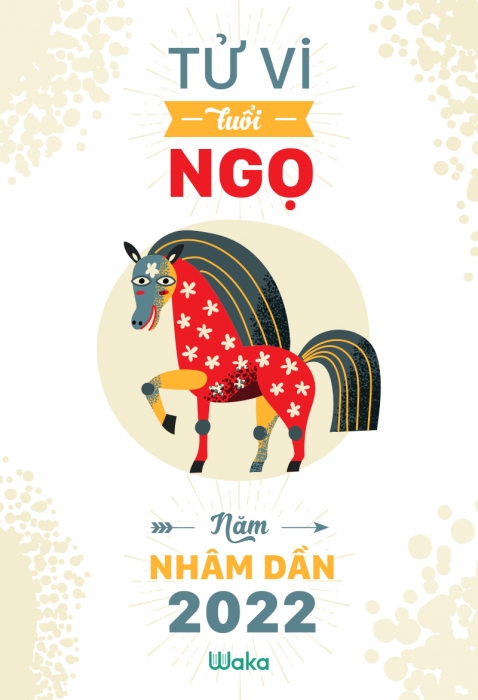 Tử vi tuổi Ngọ năm Nhâm Dần 2022