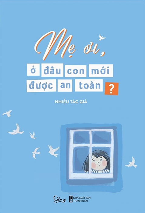 Mẹ ơi, Ở đâu con mới được an toàn