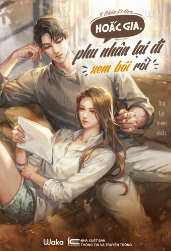 Hoac gia, phu nhan lai di xem boi roi Hoac gia, phu nhan lai di xem boi roi