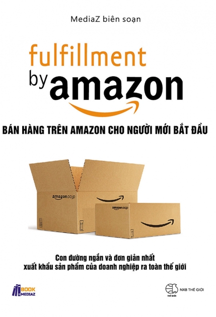 Đọc: Fulfillment by Amazon - Bán hàng trên Amazon cho người mới bắt...