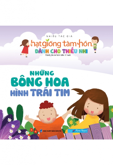 Hạt giống tâm hồn dành cho thiếu nhi - Những bông hoa hình trái tim