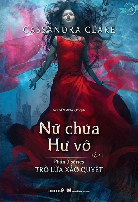 Nữ chúa hư vô - Tập 1 (Phần 3: Series Trò lừa xảo quyệt)