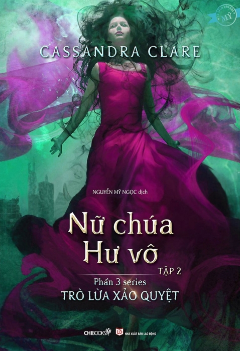 Nữ chúa hư vô - Tập 2 (Phần 3: Series Trò lừa xảo quyệt)