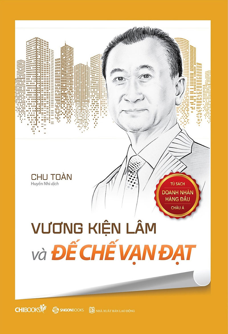 Tủ sách doanh nhân - Vương Kiện Lâm và đế chế Vạn Đạt