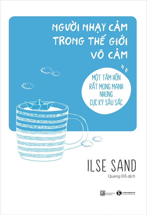 Người nhạy cảm trong thế giới vô cảm