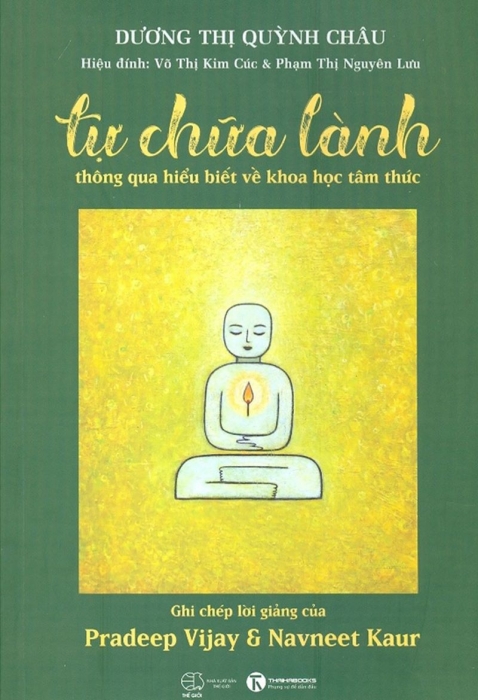 Tự chữa lành thông qua hiểu biết về khoa học tâm thức