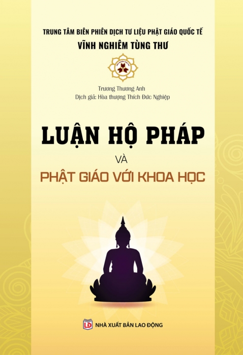 Luận hộ pháp Phật Giáo với Khoa Học