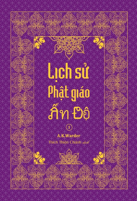 Lịch sử Phật giáo Ấn Độ - Tập 1