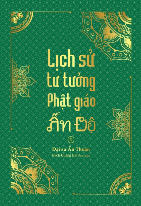 Lịch sử tư tưởng Phật giáo Ấn Độ - Tập 1