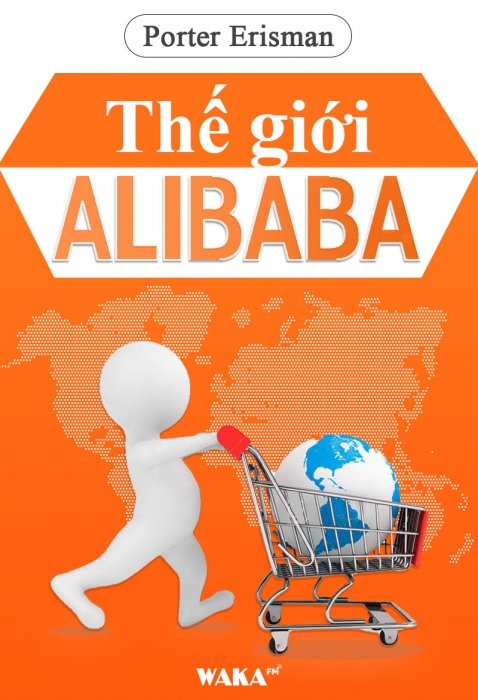 [Tóm tắt sách] Thế giới Alibaba