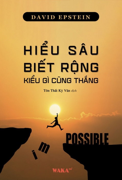 [Tóm tắt sách] Hiểu sâu biết rộng kiểu gì cũng thắng