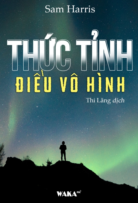 [Tóm tắt sách] Thức tỉnh điều vô hình