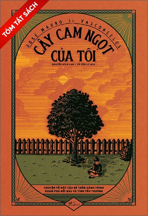 [Tóm tắt sách] Cây cam ngọt của tôi 