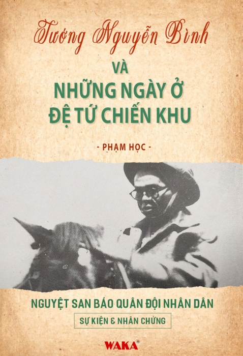 Tướng Nguyễn Bình - Những ngày ở Đệ tứ chiến khu