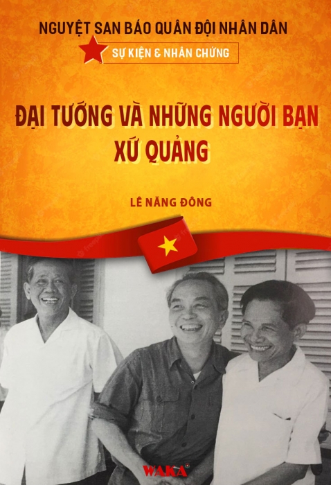 Đại tướng và những người bạn xứ Quảng