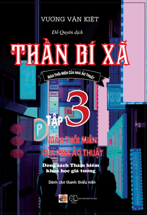Thần bí xã - Tập 3: Màn thôi miên của nhà ảo thuật