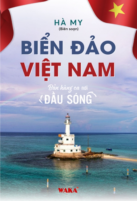 Biển đảo Việt Nam – Bản hùng ca nơi đầu sóng