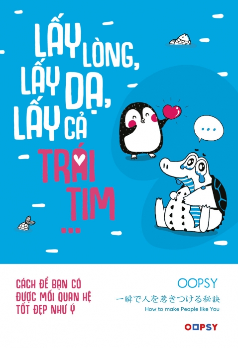 Lấy lòng, lấy dạ. Lấy cả trái tim