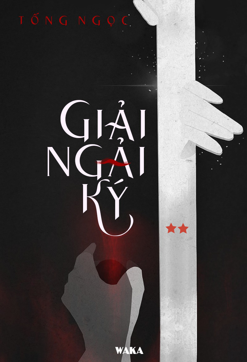 Giải ngải ký - Tập 2 - Tống Ngọc - Thư viện ebook Waka Giải ngải ký - Tập 2 - Tống Ngọc - Thư viện ebook Waka