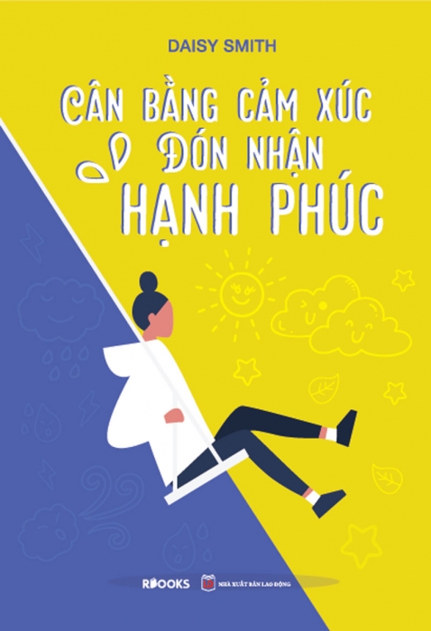 Cân bằng cảm xúc - Đón nhận hạnh phúc