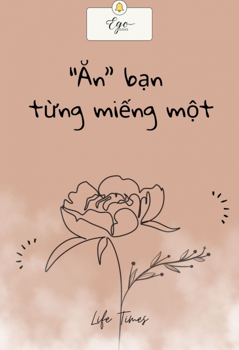 [Tóm tắt sách] “Ăn” bạn từng miếng một