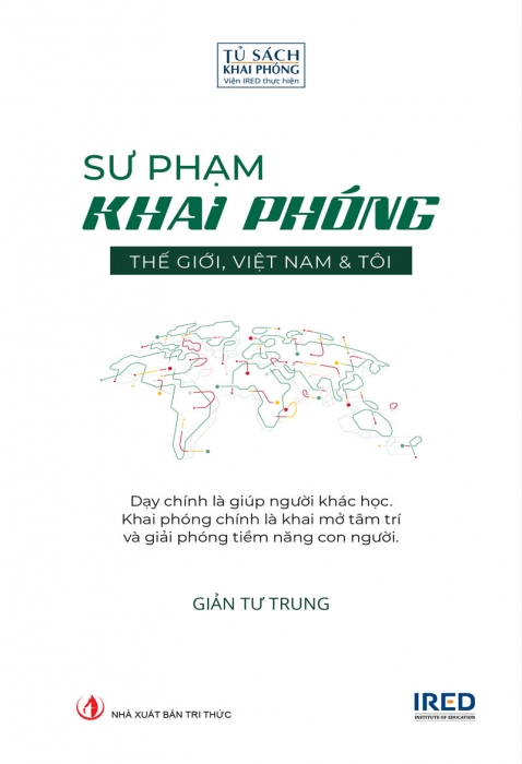 Sư phạm khai phóng - Thế giới, Việt Nam & Tôi