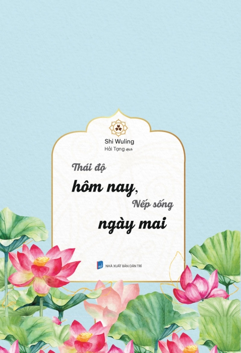 Thái độ hôm nay nếp sống ngày mai