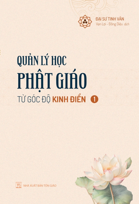Quản lý học Phật Giáo - Tập 1: Từ góc độ Kinh Điển