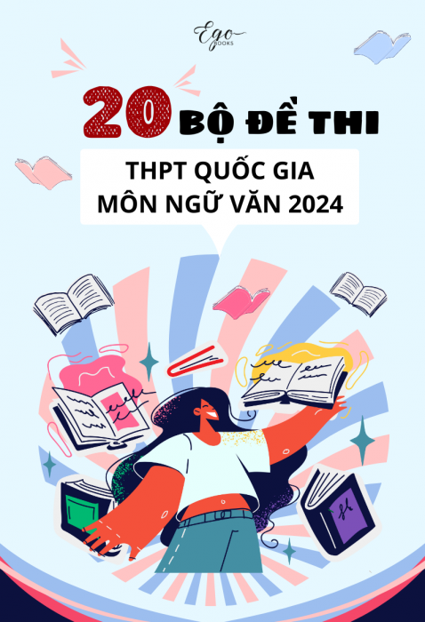 20 Bộ đề thi THPT Quốc gia môn Ngữ Văn 2024