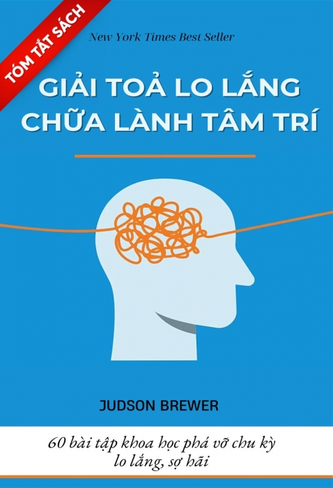 [Tóm tắt sách] Giải tỏa lo lắng - Chữa lành tâm trí