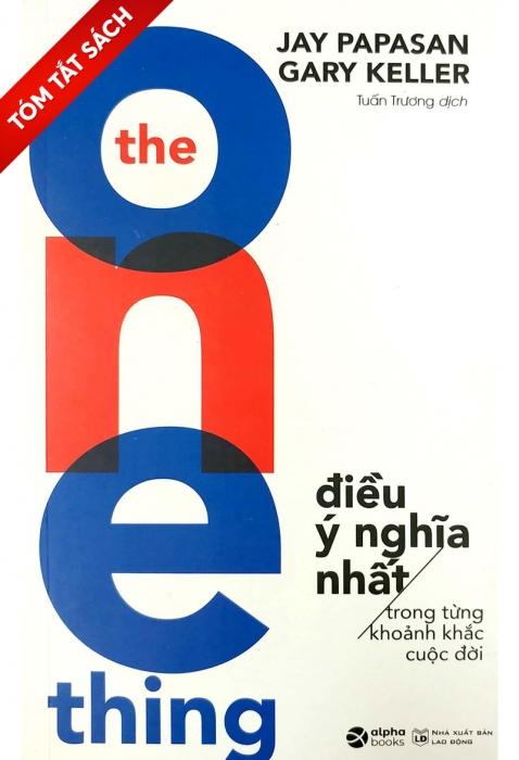 [Tóm tắt sách] The One Thing - Điều ý nghĩa nhất trong từng khoảnh khắc cuộc đời