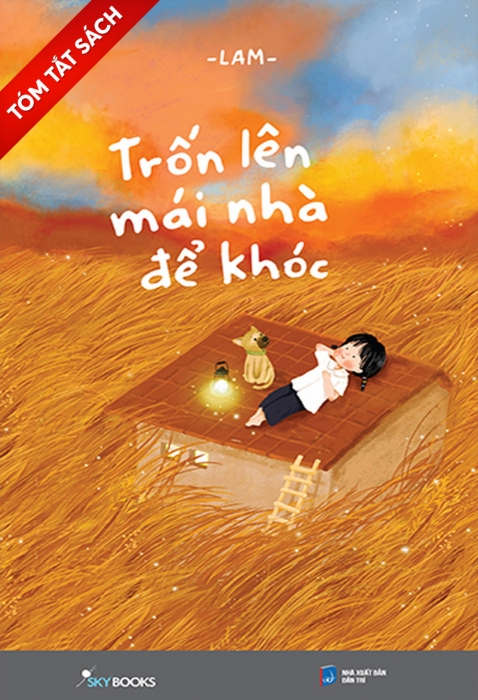 [Tóm tắt sách] Trốn lên mái nhà để khóc