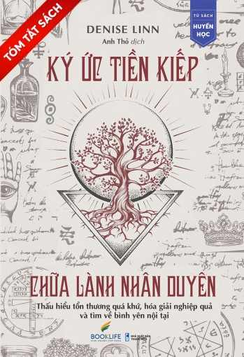 [Tóm tắt sách] Ký ức tiền kiếp, chữa lành nhân duyên