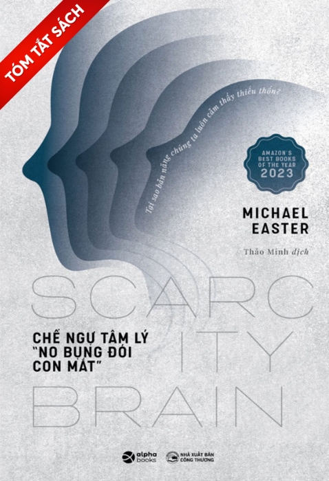 [Tóm tắt sách] Chế ngự tâm lý "No bụng đói con mắt"