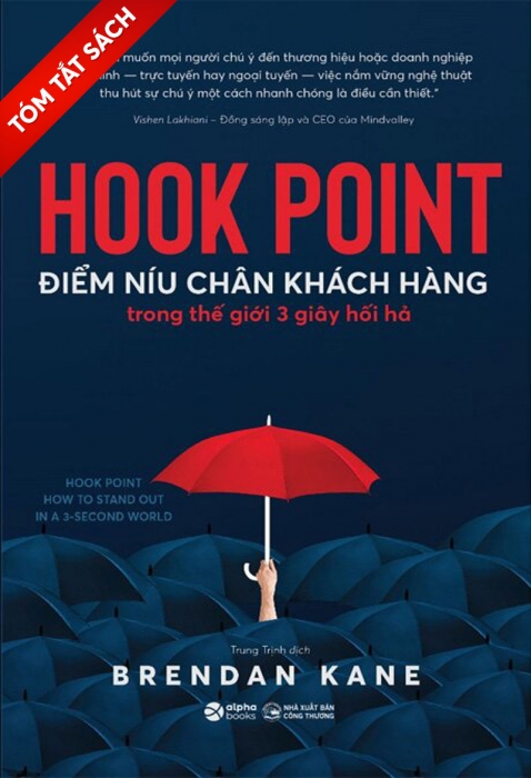 [Tóm tắt sách] Hook Point - Điểm níu chân khách hàng trong thế giới 3 giây hối hả