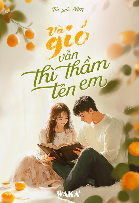 Và gió vẫn thì thầm tên em