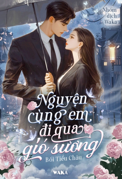 Nguyện cùng em đi qua gió sương - Phần 2