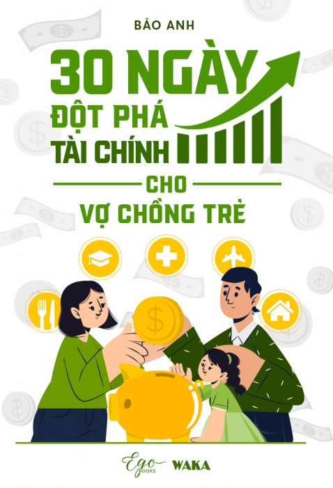 30 ngày đột phá tài chính cho vợ chồng trẻ