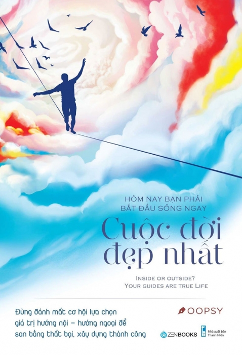Hôm nay bạn phải bắt đầu sống ngay - Cuộc đời đẹp nhất