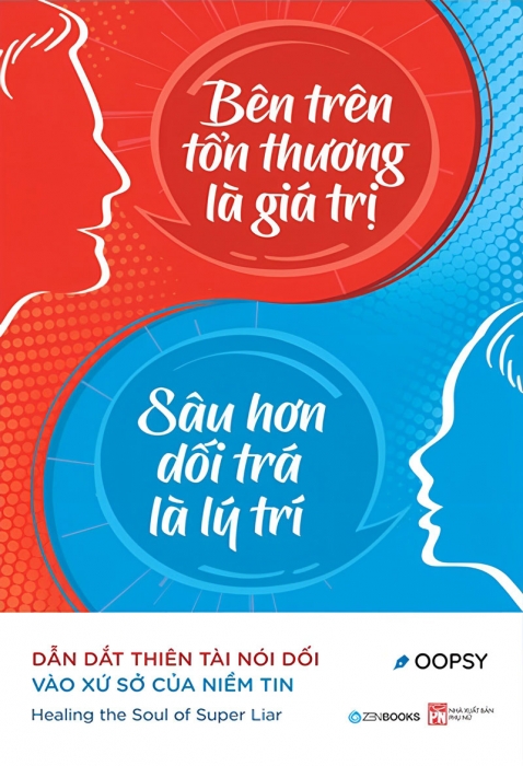 Bên trên tổn thương là giá trị, sâu hơn dối trá là lý trí