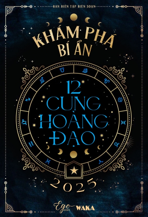 Khám phá bí ẩn 12 cung hoàng đạo 2025