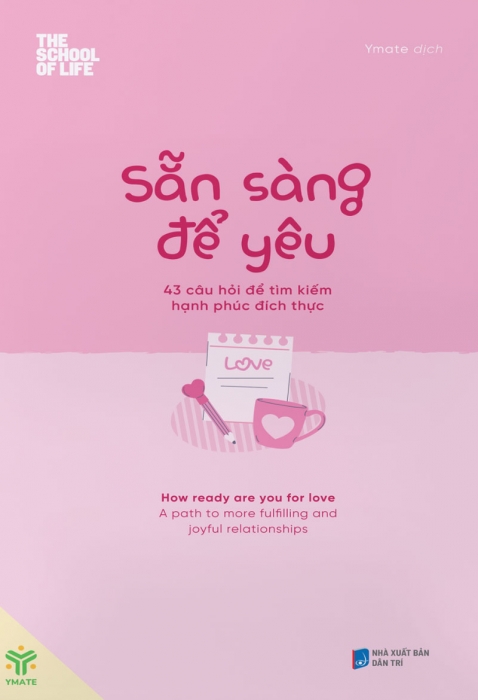 Sẵn sàng để yêu - 43 Câu hỏi để tìm kiếm hạnh phúc đích thực