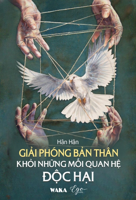 Giải phóng bản thân khỏi những mối quan hệ độc hại