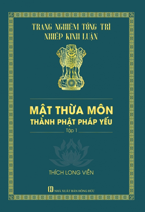 Mật Thừa Môn Thành Phật Pháp Yếu - Tập 1